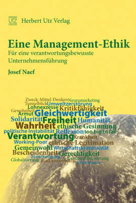 Josef Naef: Eine Management-Ethik