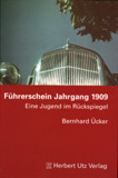 Bernhard Ücker: Führerschein Jahrgang 1909