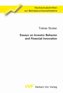 Tobias Stuber: Essays on Investor Behavior and Financial Innovation