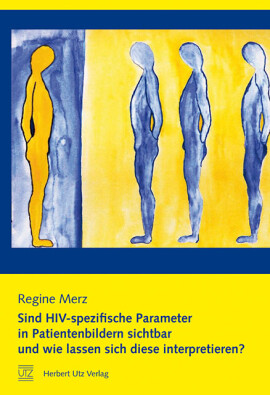 Regine Merz: Sind HIV-spezifische Parameter in Patientenbildern sichtbar und wie lassen sich diese interpretieren?