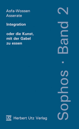 Asfa-Wossen Asserate: Integration oder die Kunst, mit der Gabel zu essen