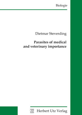 Dietmar Steverding: Parasites of medical and veterinary importance