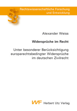 Alexander Weiss: Widersprüche im Recht