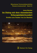 Anna Stecher: Im Dialog mit dem chinesischen Schauspieljahrhundert