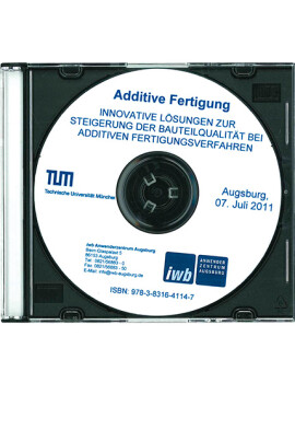 Gunther Reinhart, Michael Zäh (Hrsg.): Additive Fertigung: Innovative Lösungen zur Steigerung der Bauteilqualität bei additiven Fertigungsverfahren