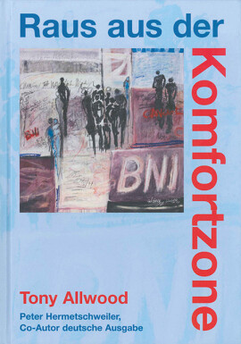 Tony Allwood, Peter Hermetschweiler: Raus aus der Komfortzone