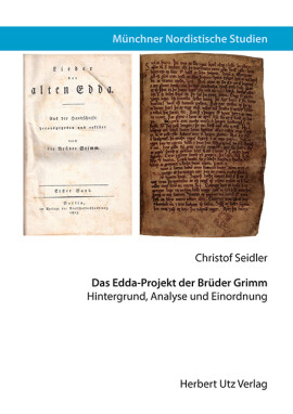 Christof Seidler: Das Edda-Projekt der Brüder Grimm