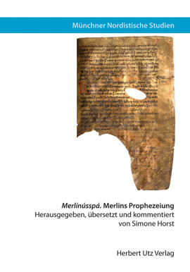 Simone Horst (Hrsg.): Merlínússpá. Merlins Prophezeiung