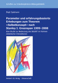 Birgit Spielmann: Parameter und erfahrungsbasierte Erhebungen zum Theorem »Selbstkonzept« nach Stanley I. Greenspan 1999–2008