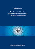 Josef Adersberger: Modellbasierte Extraktion, Repräsentation und Analyse von Traceability-Informationen