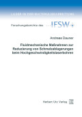 Andreas Dauner: Fluidmechanische Maßnahmen zur Reduzierung von Schmelzablagerungen beim Hochgeschwindigkeitslaserbohren