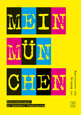 Johannes Moser, Ursula Eymold (Hrsg.): Mein München