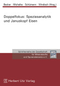 Christiane Becker, Bernhard Michalke, Klaus Schümann, Wilhelm Windisch (Hrsg.): Doppelfokus: Speziesanalytik und Januskopf Eisen