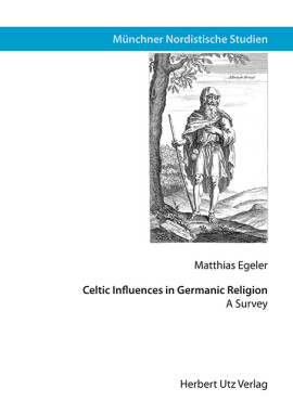 Matthias Egeler: Celtic Influences in Germanic Religion