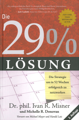 Ivan R. Misner, Michelle R. Donovan: Die 29 % Lösung