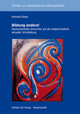 Andreas Bosse: Bildung anders!