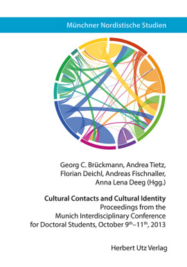 Georg C. Brückmann, Andrea Tietz, Florian Deichl, Andreas Fischnaller, Anna Lena Deeg (Hrsg.): Cultural Contacts and Cultural Identity