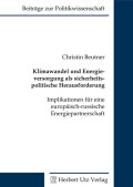 Christin Beutner: Klimawandel und Energieversorgung als sicherheitspolitische Herausforderung