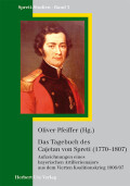 Oliver Pfeiffer (Hrsg.): Das Tagebuch des Cajetan Graf von Spreti (1770–1807)