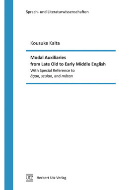 Kousuke Kaita: Modal Auxiliaries from Late Old to Early Middle English