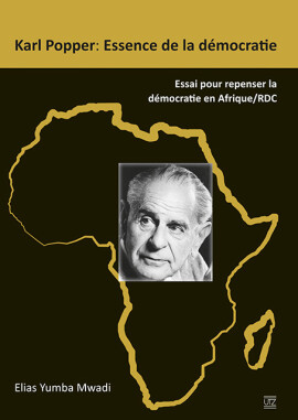 Elias Yumba Mwadi: Karl Popper: Essence de la démocratie