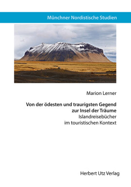 Marion Lerner: Von der ödesten und traurigsten Gegend zur Insel der Träume