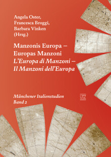 Angela Oster, Francesca Broggi, Barbara Vinken (Hrsg.): Manzonis Europa – Europas Manzoni
