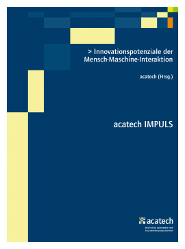 acatech: Innovationspotenziale der Mensch-Maschine-Interaktion