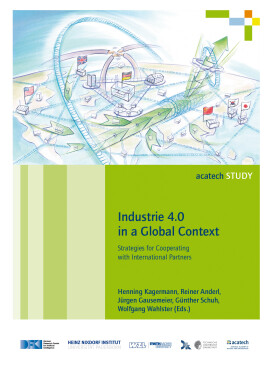 Henning Kagermann, Reiner Anderl, Jürgen Gausemeier, Günther Schuh, Wolfgang Wahlster (Hrsg.): Industrie 4.0 in a Global Context