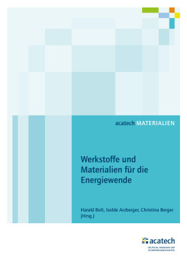 Harald Bolt, Isolde Arzberger, Christina Berger (Hrsg.): Werkstoffe und Materialien für die Energiewende