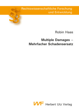 Robin Haas: Multiple Damages – Mehrfacher Schadensersatz