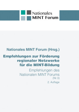 Nationales MINT Forum: Empfehlungen zur Förderung regionaler Netzwerke für die MINT-Bildung