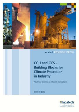 acatech (Hrsg.): CCU and CCS – Building Blocks for Climate Protection in Industry
