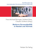 Franz-Michael Binninger, Andreas Mues, Claudius Schikora (Hrsg.): Moderne Personalpolitik in Handel und Vertrieb