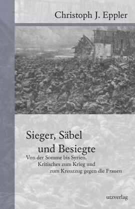 Christoph Eppler: Sieger, Säbel und Besiegte