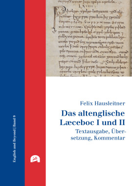 Felix Hausleitner: Das altenglische Læceboc I und II