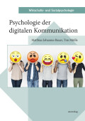 Matthias Johannes Bauer, Tim Müßle: Psychologie der digitalen Kommunikation