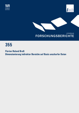 Florian Roland Broß: Dimensionierung indirekter Bereiche auf Basis unscharfer Daten