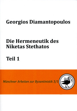 Georgios Diamantopoulos: Die Hermeneutik des Niketas Stethatos