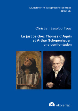 Christian Essolbo Toua: La justice chez Thomas d’Aquin et Arthur Schopenhauer: une confrontation