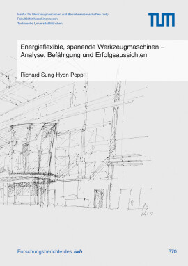 Richard Sung-Hyon Popp: Energieflexible, spanende Werkzeugmaschinen