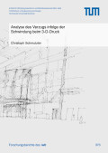 Christoph Schmutzler: Analyse des Verzugs infolge der Schwindung beim 3-D-Druck
