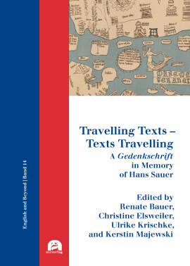 Renate Bauer, Christine Elsweiler, Ulrike Krischke, Kerstin Majewski (Hrsg.): Travelling Texts – Texts Travelling