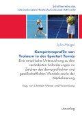 Julia Meigel: Kompetenzprofile von Trainern in der Sportart Tennis