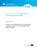 Jannik Lind: Einfluss von Strahlformung auf Absorption, Fugenquerschnitt und Produktivität beim Laserschneiden