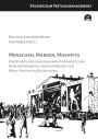 Matthias Johannes Bauer, Tom Naber (Hrsg.): Menschen, Marken, Moshpits