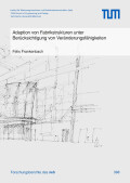 Felix Frankenbach: Adaption von Fabrikstrukturen unter Berücksichtigung von Veränderungsfähigkeiten