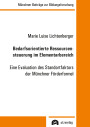 Marie Luise Lichtenberger: Bedarfsorientierte Ressourcensteuerung im Elementarbereich