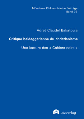Adret Claudel Bakatoula: Critique heideggérienne du christianisme