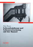 Heye Heyen: Lebensbejahung und Lebensverneinug auf der Kanzel
